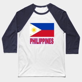 The Pride of the Philippines - Filipino Flag Design Baseball T-Shirt